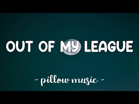 Out Of My League - Stephen Speaks (Lyrics) 🎵