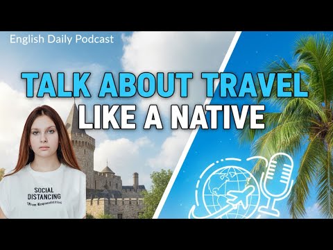 Describe a Place You Visited | Travel Vocabulary for IELTS Speaking | Ep 124