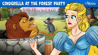 Cinderella at the Forest Party 🎉💙 | Bedtime Stories for Kids in English | Fairy Tales