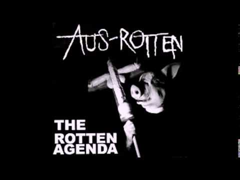 Aus Rotten - The Rotten Agenda (Full Album)