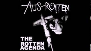 Aus Rotten - The Rotten Agenda (Full Album)