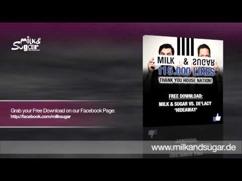 Milk & Sugar vs. De'Lacy - Hideaway [Free Download]