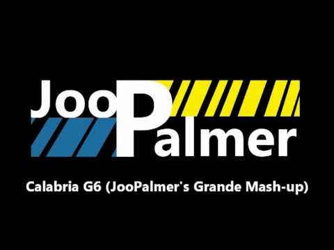 Calabria G6 (JooPalmer's Grande Mash-Up)