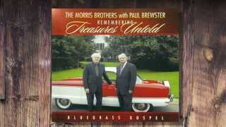 Morris Brothers Gospel Bluegrass - "You're Drifting Away"