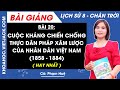 Lịch sử 8 Bài 20: Cuộc kháng chiến chông thực dân Pháp xâm lược của nhân dân VN | Chân trời sáng tạo