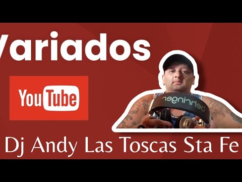 Transmisión en vivo de DJ ANDY LAS TOSCAS STA FE