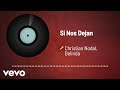 Christian Nodal, Belinda - Si Nos Dejan (Audio)