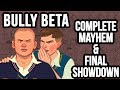 Bully Beta Complete Mayhem Final Showdown Cut Content