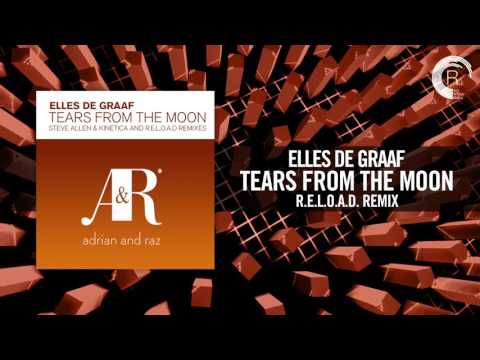 Elles de Graaf - Tears From The Moon (R.E.L.O.A.D. Remix) [Full]