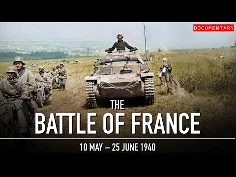 The Battle of France: Fall of a Nation in 6 Weeks | WWII Documentary