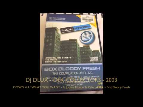 DJ DLUX - Dek Collectors ft Kele le Roc & Jookie Mundo - What you want - (Down 4U) 2003