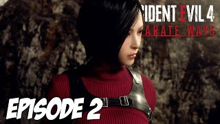 RE4 SEPARATE WAYS : LEON ARRIVE AU VILLAGE | Episode 2