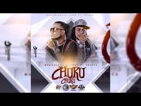Musicologo El Libro Ft. Polakan - Chuku Chuku