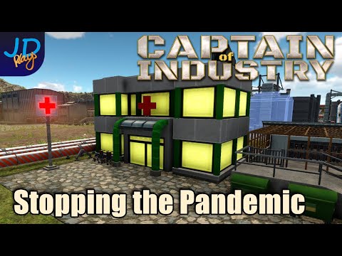 Stopping the Pandemic 🚛 Ep34 🚜 Captain of Industry  👷 Lets Play, Walkthrough, Tutorial