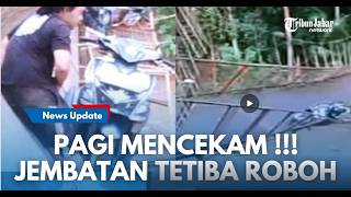 Download lagu PAGI MENCEKAM !!! Jembatan Gantung Ambruk, 4 Motor Tersangkut dan 1 Pengendara Terjun ke Sungai mp3