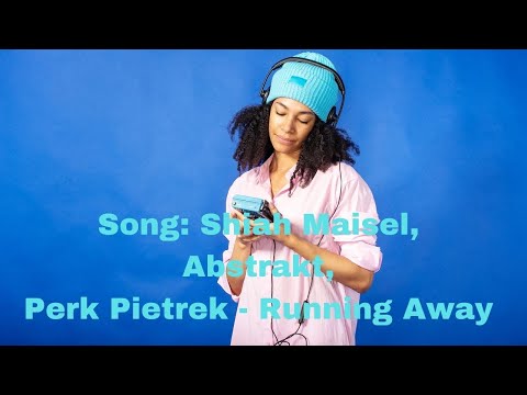 Song: Shiah Maisel, Abstrakt, Perk Pietrek - Running Away