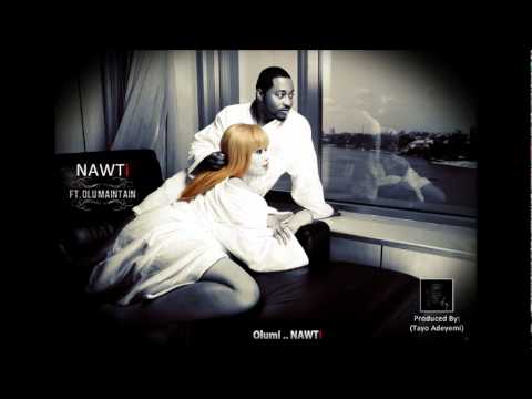 Olu Maintain - Nawti