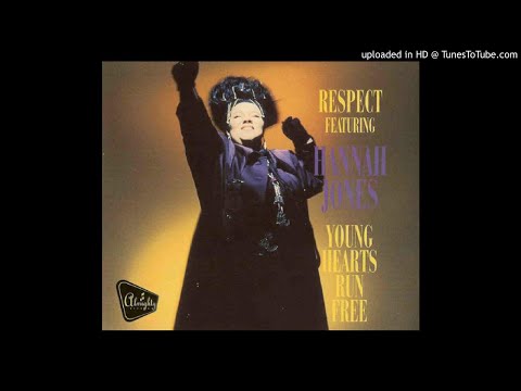 Respect featuring Hannah Jones - Young Hearts Run Free (12" Mixes)