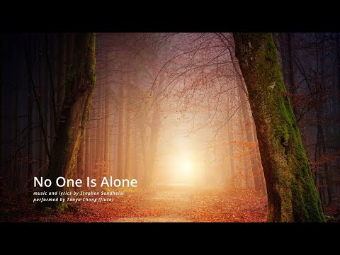 You Are Not Alone (by Stephen Sondheim)