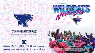 Wildcats Never Die Trailer 2016 | TransWorld SNOWboarding