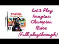 Let 39 s Play Imagine: Champion Rider full Playthrough