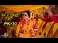 Haldi Night Trailer - MUKTA || Photography || Cinematography || A Film By Wedding Demand  ||