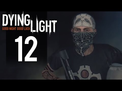 Dying Light Walkthrough - Part 12 - Betrayed (PC Gameplay)