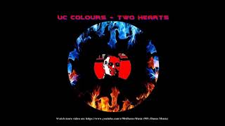 UC Colours - Two Hearts (Compilation Only) (90&#39;s Dance Music)