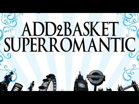 Add2Basket - Superromantic (Dub Mix)