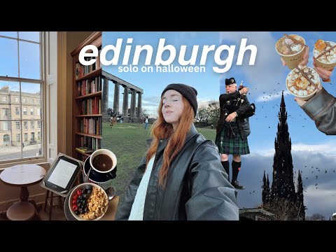 My First Solo Trip to Edinburgh, Scotland 🏴󠁧󠁢󠁳󠁣󠁴󠁿 halloween, bookstores, cafe hopping VLOG