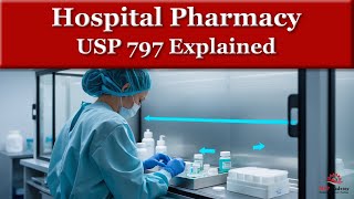 Inside the Hospital Pharmacy Cleanroom – How Your Medicine Is Prepared