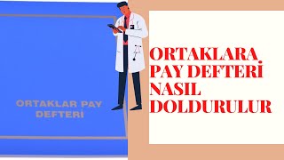 Ortaklar pay defteri nasıl doldurulur
