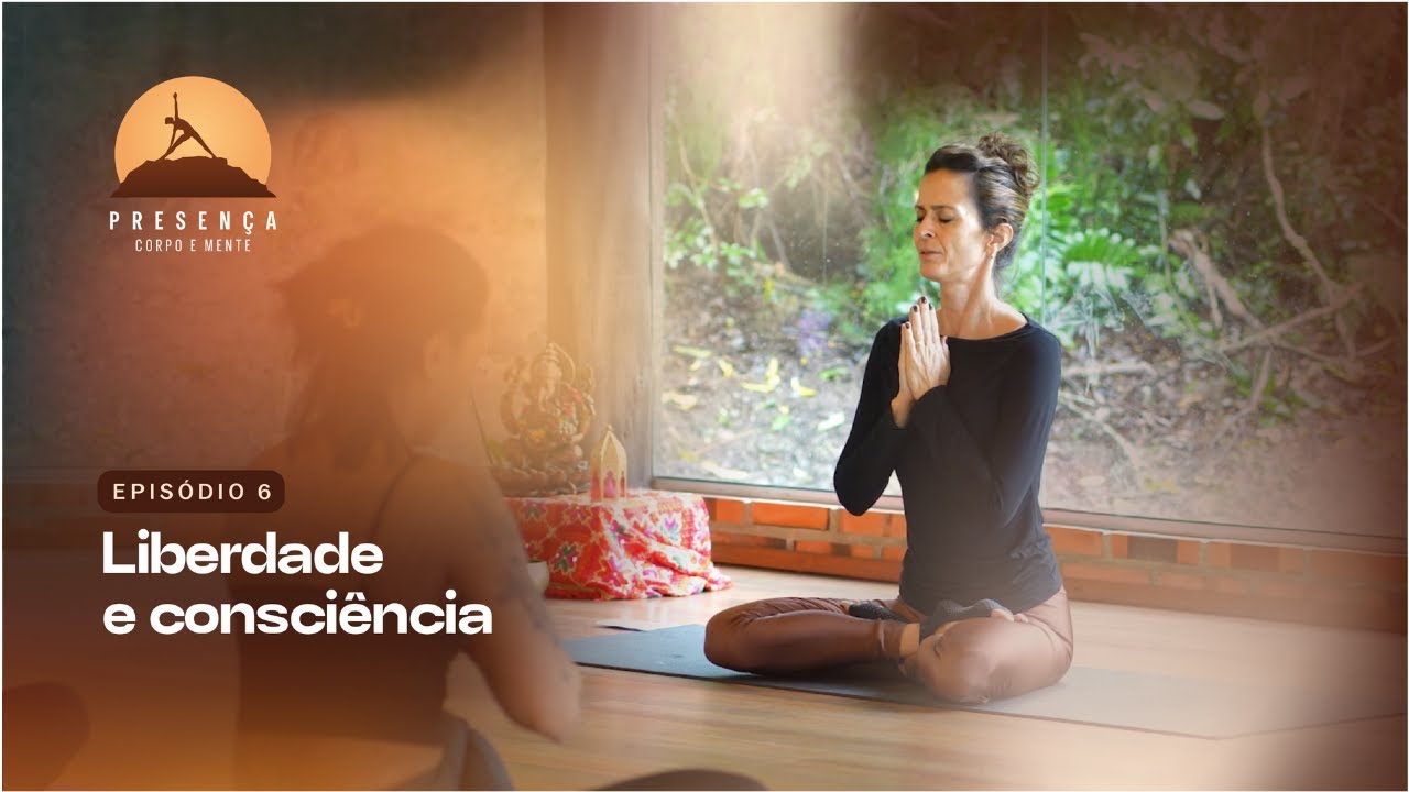 T1 Ep.06: Presença:  Liberdade e Consciência