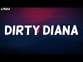 Michael Jackson Dirty Diana Lyrics