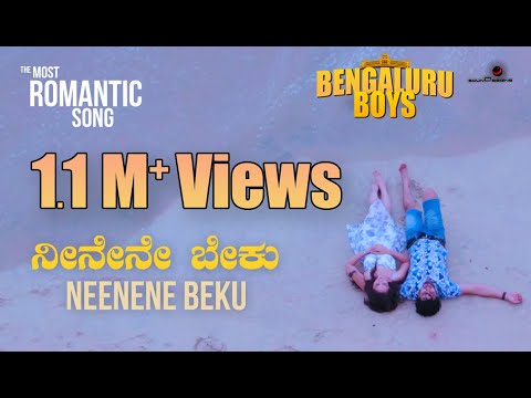 Neenene Beku-Bengaluru Boys-The most romantic song - Dharma Vish | Nagarjun Sharma | Pranava Karanth