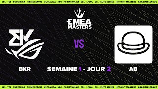 EMEA Masters Summer 2023 - Group D2 -  BKR vs AB
