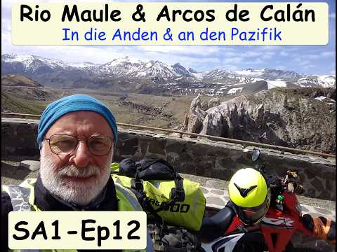 SA1-Ep12 Rio Maule und Arcos de Calán