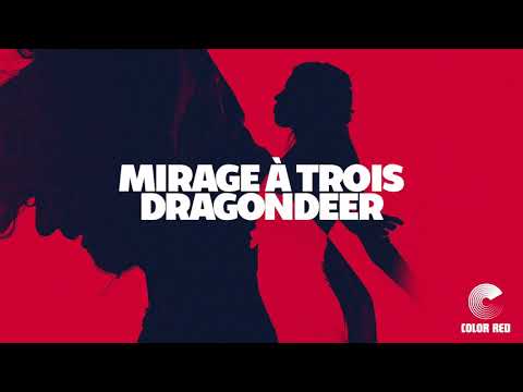 Dragondeer - “Mirage à Trois” - Color Red Music