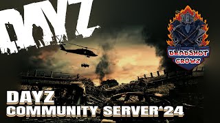 DAYZ Server PVE/PVP - GAMING COMMUNITY DEADSHOT CROWZ
