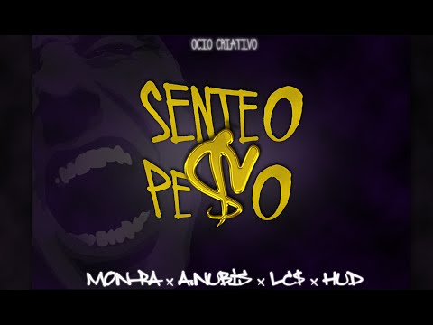Mon-Ra - Sente o Pe$o (Part. A.núbis, LC$ & HUD)