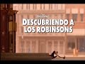 Descubriendo A Los Robinsons Teaser Original 2007 Castellano