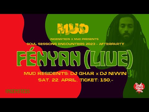 Ingensteds & MUD presents: Fényan   Live FR   22  April