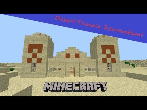 Desert Temple gets Remodeled Part 1