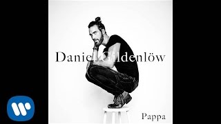 Daniel Gildenlöw - Pappa (Official audio) (Melodifestivalen 2015)