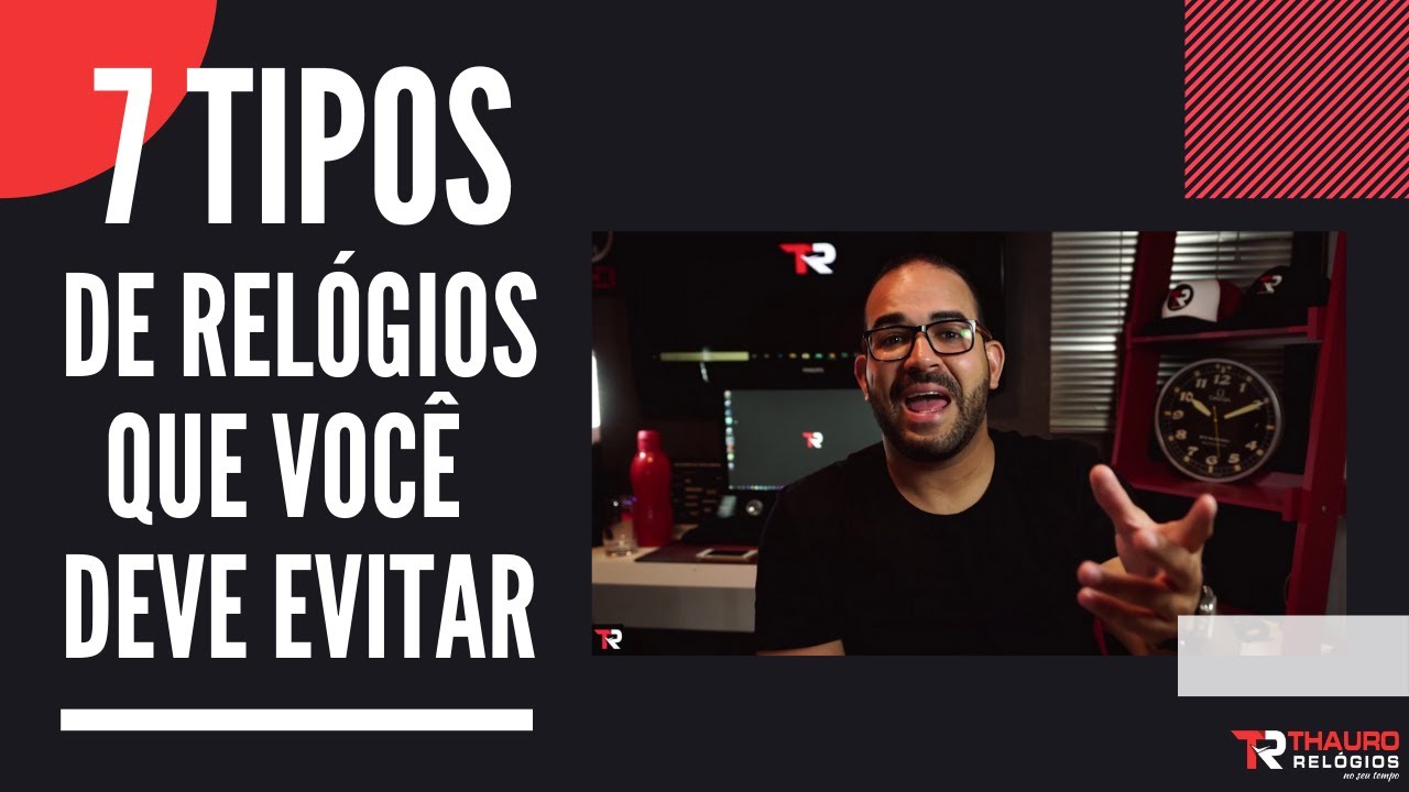 7 Tipos de Relógios que você deve evitar - Não compre um Relógio sem antes assistir a esse video!