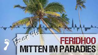 Folge 046 - Feridhoo - Mitten im Paradies