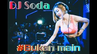Download lagu DJ SODA -DJ yoyo - DJ Nico #bukanmain #tiktok #shorts #viral mp3