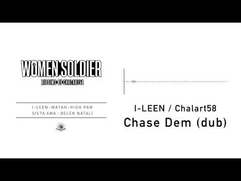 I-Leen / Chalart58 - Chase Dem (dub)