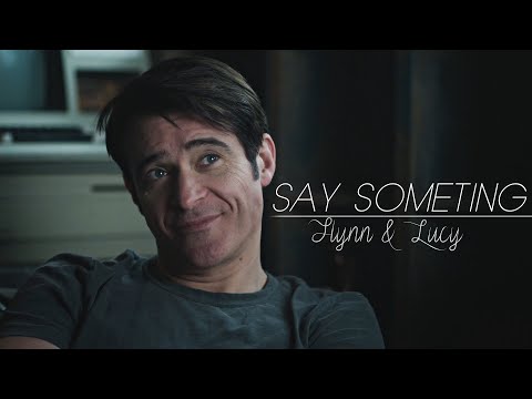 ►FLYNN & LUCY II Say something {2x12}