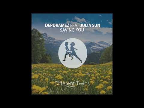 Depdramez ft Julia Sun - Saving you [Different Twins Records]